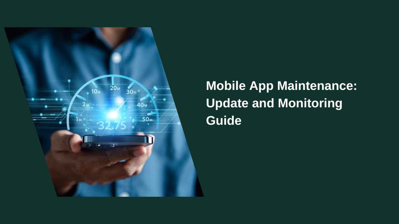 Mobile Application Maintenance Update and Monitoring Guide