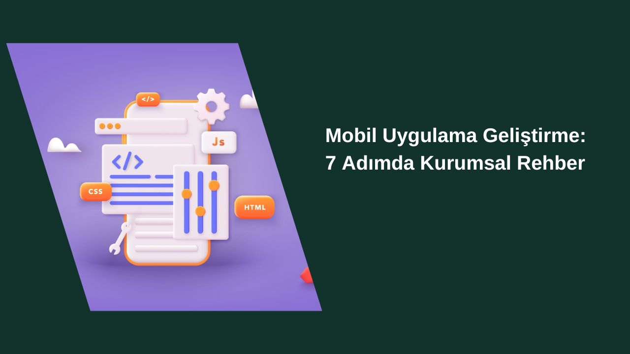 Mobil Uygulama Geliştirme için Kurumsal Rehber Mobil Uygulama Geliştirme için Kurumsal Rehber