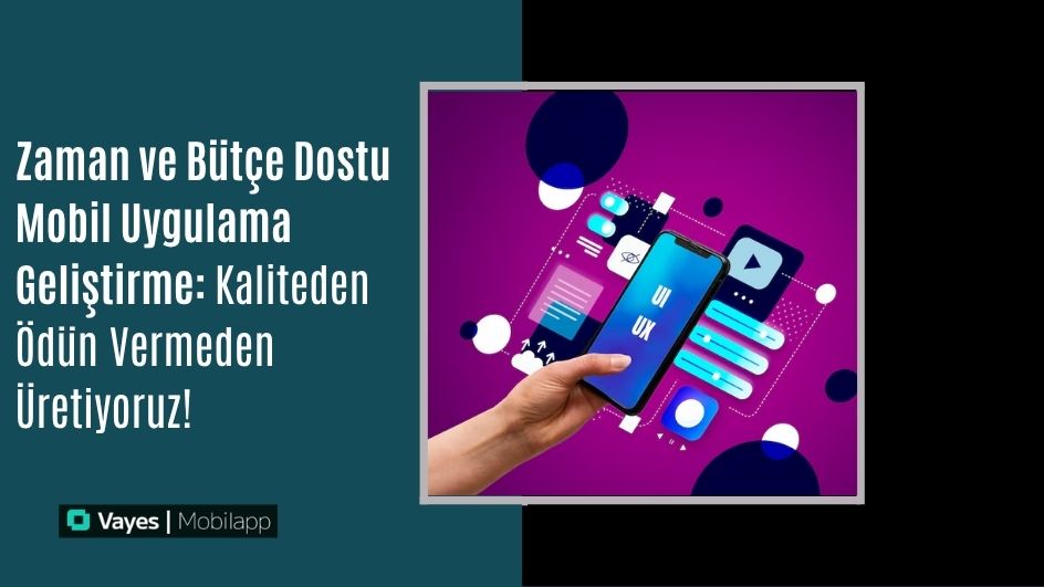 Time and Budget Friendly Mobile Application Development: We produce without compromising on quality!