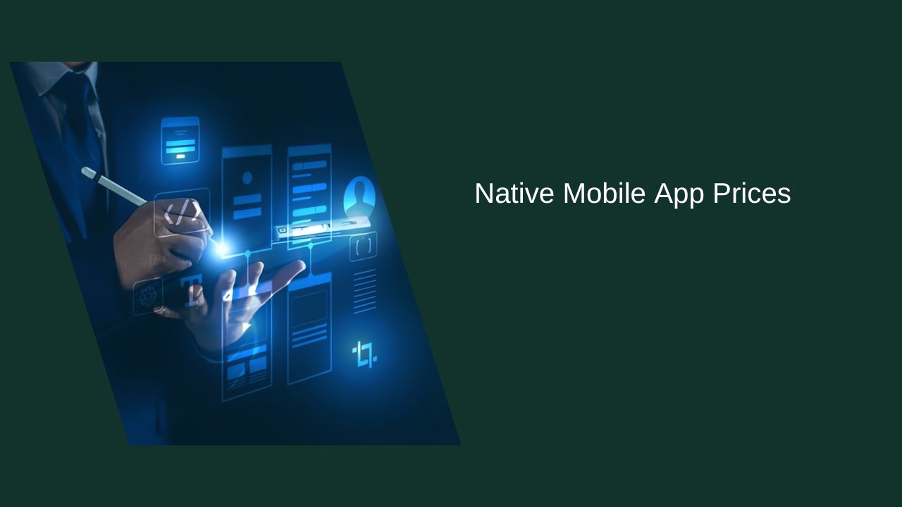 Native Mobile App Prices