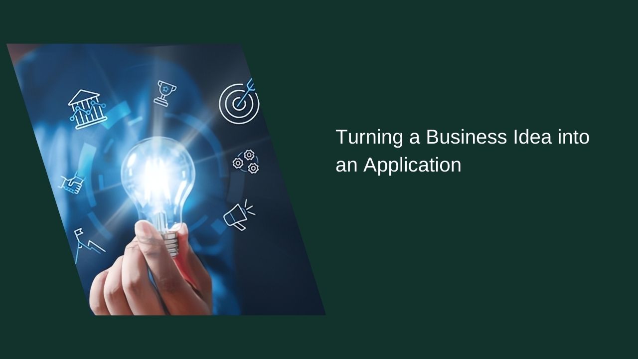 Turning Your Business Idea into Reality Turning Your Business Idea into Reality