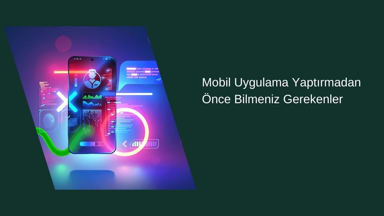 What You Need to Know Before Developing a Mobile Application